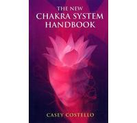 Keren Costello New Chakra System Handbook, The (Tascabile)