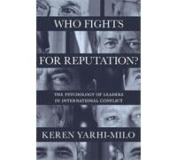 Keren Yarhi-Milo Who Fights for Reputation (Copertina rigida)