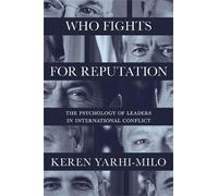 Keren Yarhi-Milo Who Fights for Reputation (Tascabile)