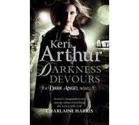 Keri Arthur Darkness Devours (Tascabile) Dark Angels