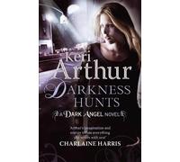 Keri Arthur Darkness Hunts (Tascabile) Dark Angels