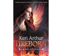 Keri Arthur Fireborn (Tascabile) Souls of Fire