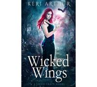 Keri Arthur Wicked Wings (Tascabile) Lizzie Grace