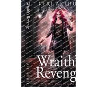 Keri Arthur Wraith's Revenge (Tascabile) Lizzie Grace