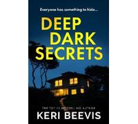 Keri Beevis Deep Dark Secrets (Tascabile)