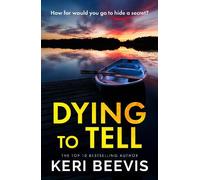 Keri Beevis Dying to Tell (Copertina rigida)