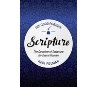 Keri Folmar The Good Portion - Scripture (Tascabile) Good Portion