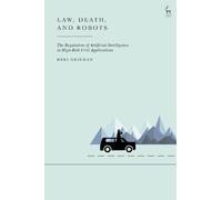 Keri Grieman Law, Death, and Robots (Copertina rigida)