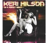 Keri Hilson - In A Perfect World... - Cd