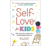Keri K. Powers Self-Love for Kids (Tascabile)
