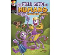 Keri Kelly The Field Guide to Humans and Other Dangerous Beas (Copertina rigida)