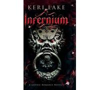 Keri Lake Infernium (Copertina rigida) Nightshade Duology