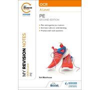 Keri Moorhouse My Revision Notes: OCR A Level PE: Second Edition (Tascabile)