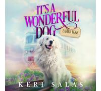 Keri Salas It's a Wonderful Dog - Easter Eggs (Copertina rigida)