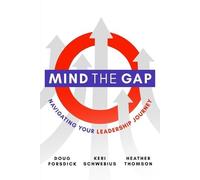 Keri Schwebius Heather Thomson Doug Forsdick Mind the Gap (Tascabile)