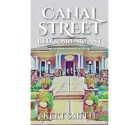 Keri Smith Canal Street Bed and Breakfast: 1 (Camryn Alexander Myste (Tascabile)