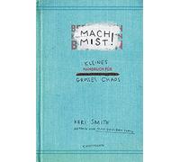 Keri Smith Heike Bräutig Mach Mist: Kleines Handbuch für großes Cha (Tascabile)