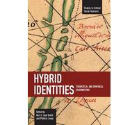 Keri Smith Hybrid Identities: Theoretical And Empirical Examinations (Tascabile)