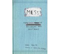 Keri Smith Mess (Tascabile)