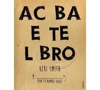 Keri Smith Remedios Diéguez Diégu Acaba este libro (Libros Singulare (Tascabile)