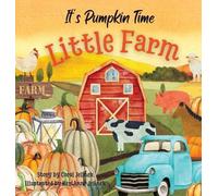 Kerianne N Jelinek Coral Jeline It's Pumpkin Time Little Far (Copertina rigida)