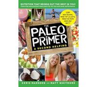 Keris Marsden The Paleo Primer (a Second Helping) (Tascabile)