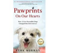Kerk Murray Pawprints On Our Hearts (Copertina rigida)