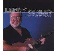 Kerley, Lenny - Party At My Place