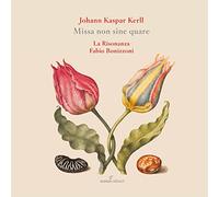 Kerll/ Risonanza/ Bonizzoni - Missa Non Sine Quare