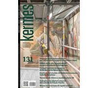 Kermes. La rivista del restauro. Vol. 131