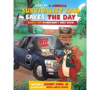 Kermit Jones A American Survivalist Sam Saves the Day (Tascabile)