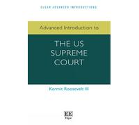 Kermit Roosevelt Advanced Introduction to the US Supreme Co (Copertina rigida)