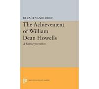 Kermit Vanderbilt Achievement of William Dean Howells (Tascabile)