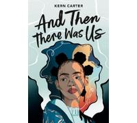 Kern Carter And Then There Was Us (Copertina rigida)