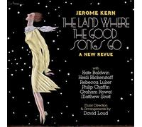 Kern, Jerome - Land Where The Good Songs Go (2 CD)