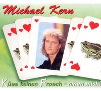 Kern,Michael - Küss Keinen Frosch-Nimm Mich