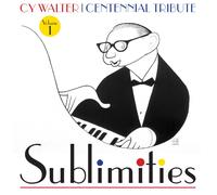 KERN / PORTER / GREEN / GERSHWIN Cy Walter: Sublimities, Vol. 1 (CD)