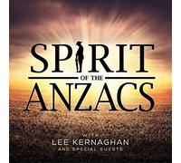 Kernaghan, Lee - Spirit Of The Anzacs (Deluxe Edition) (2 CD)