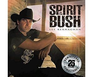 Kernaghan, Lee - Spirit Of The Bush