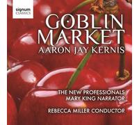 Kernis, A.J. - Goblin Market