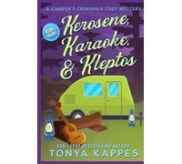 Kerosene, Karaoke, & Kleptos