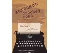 Kerouac's Crooked Road: The Development of a Fiction - Libro in brossura...