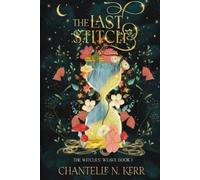 Kerr, Chantelle N The Last Stitch Book NUOVO