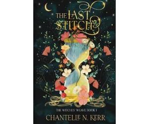 Kerr, Chantelle N The Last Stitch Book NUOVO