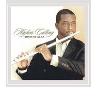 Kerr Dwayne - Higher Calling