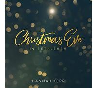 Kerr, Hannah - Christmas Eve In Bethlehem