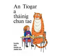 Kerr Judith An Tíogar a Tháinig Chun Tae (Copertina rigida)