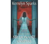 Kerrelyn Sparks How To Marry A Millionaire Vampire (Tascabile) Love At Stake