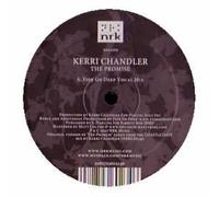 Kerri Chandler - The Promise/Fish Go Deep Mixes