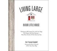 Kerri Fivecoat-Campbell Living Large in Our Little House (Tascabile)